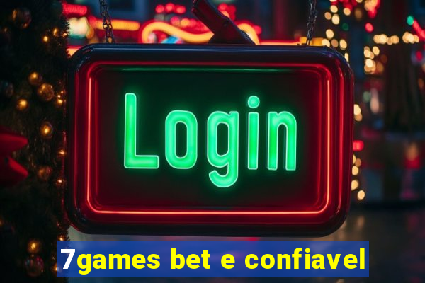 7games bet e confiavel